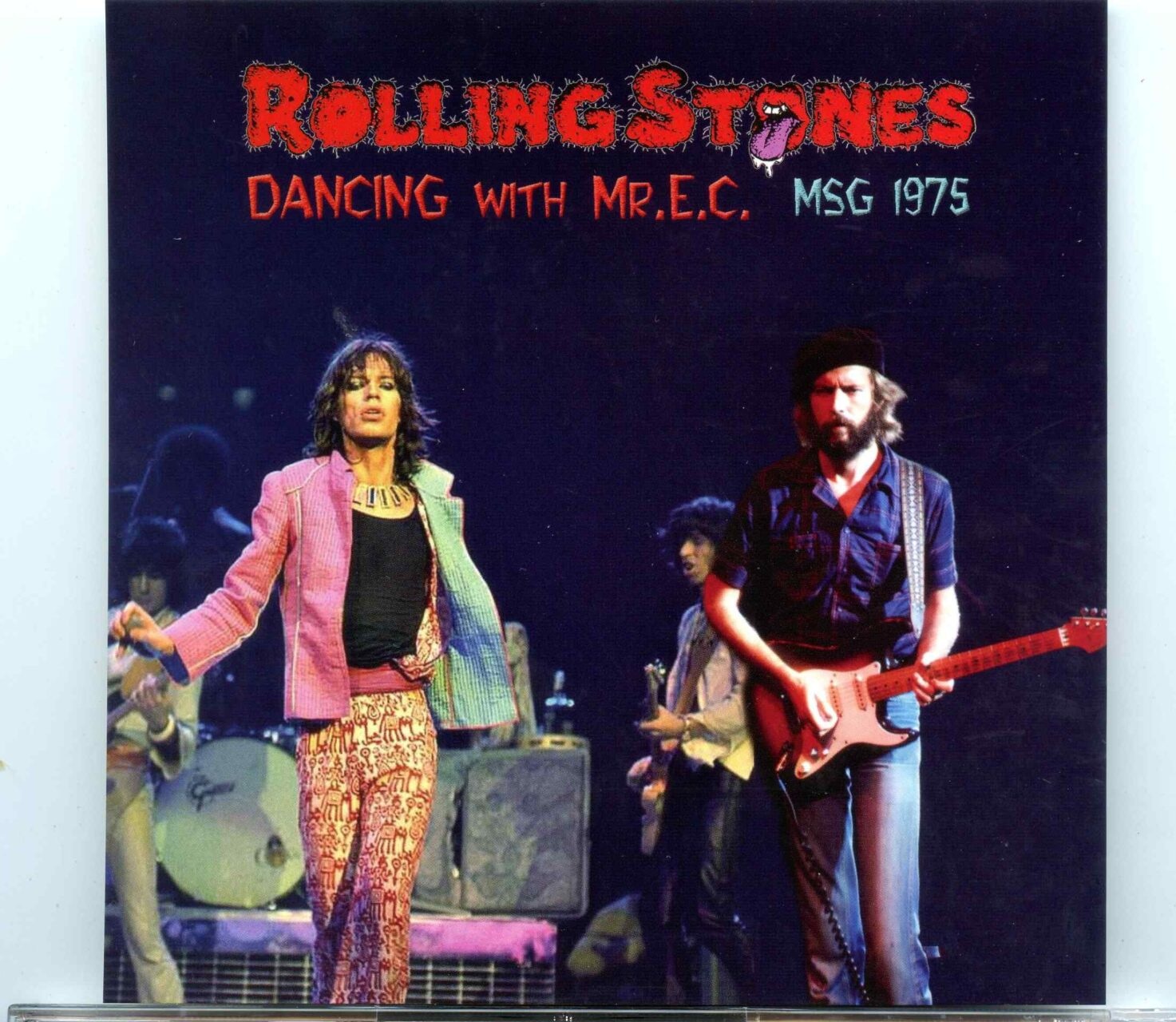 Rolling Stones – Dancing with Mr EC ( 2 CD SET ) ( MSG, New York, USA, June 22nd, 1975) ( MAYFLOWER ) front cover Rolling Stones - Dancing with Mr EC ( 2 CD SET ) ( MSG, New York, USA, June 22nd, 1975) ( MAYFLOWER ) front cover
