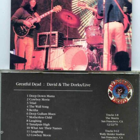 Grateful Dead - David and the Dorks Live  ( 1 CD )( The Matrix Dec 22nd, 1970 andWally Heider Studios 1970 1971 )