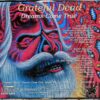 Grateful Dead - Dreams Come True ( 2 CD SET ) ( Greek Theatre, Berkeley, California )
