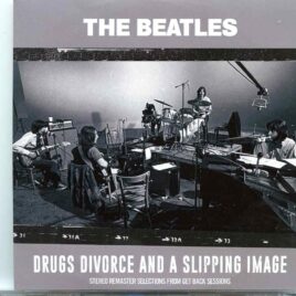 The Beatles - Drugs , Divorce & A Sleeping Image ( BEATFILE 2020 ) ( 1 CD ) front cover