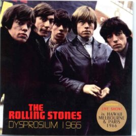 Rolling Stones - Dysprosium 1966 ( Hawaii, Melbourne, Paris Soundboard Recordings ) ( MAYFLOWER ) front cover