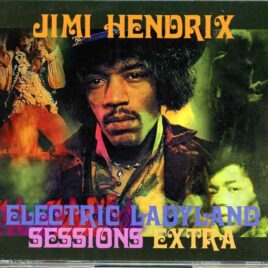 Jimi Hendrix - Electric Ladyland Sessions Extra ( 4 CD SET ) ( Electric LadylandAlbum Studio Sessions May 1968 ) front cover