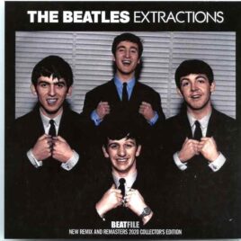 The Beatles - Extractions ( New Remix and Remasters 2020 Collectors Edition ) (BEATFILE 2020 ) ( 1 CD ) front cover