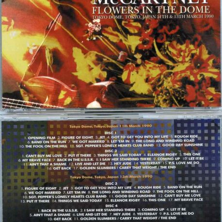 Paul Mccartney – Flowers In The Dome ( 4 CD SET ) ( Tokyo Dome, Japan, March 11th and 13th, 1990 )