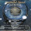 Grateful Dead - Just Be Kind ( 2 CD SET ) ( McArthur Court Euguene, Oregon, May 31st, 1969 )