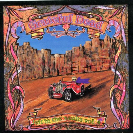 Grateful Dead - Left In The Vaults Vol. 4 (  2 cd set )( Flashback ) ( Berkeley,California, June 15th, 1985 )