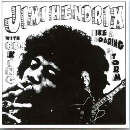 Jimi Hendrix - Like a Roaring storm ( 2 CD SET ) ( With BB King at Generation Club,New York, April 15th, 1968 ) front cover