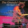 Grateful Dead - One Eyed Jacks  ( 1 CD ) ( Electric Theater, Chicago, Illinois, April25th, 1969 )