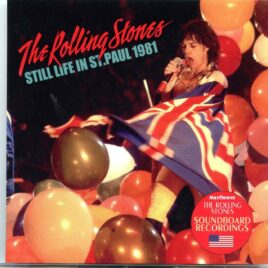 Rolling Stones - Still Life in St. Paul ( 2 CD SET ) ( Civic Center, St. Paul,Minneapolis, USA, Nov 21st, 1981 ) ( MAYFLOWER ) front cover