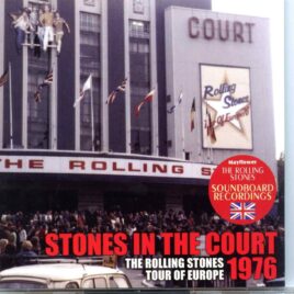 Rolling Stones - Stones in the Court 1976 ( 2 CD SET ) ( Earl´s Court, London, UK, May22nd, 1976 ) ( MAYFLOWER ) front cover