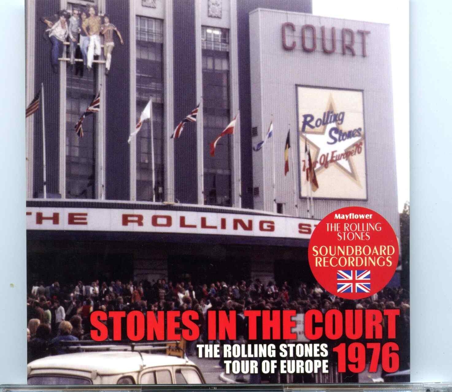 Rolling Stones – Stones in the Court 1976 ( 2 CD SET ) ( Earl´s Court, London, UK, May22nd, 1976 ) ( MAYFLOWER ) front cover Rolling Stones - Stones in the Court 1976 ( 2 CD SET ) ( Earl´s Court, London, UK, May22nd, 1976 ) ( MAYFLOWER ) front cover