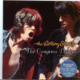 Rolling Stones - The Congress Dances ( 2 CD SET ) ( Stadthalle, Vienna, Austria,September 1st, 1973 ) ( MAYFLOWER ) front cover