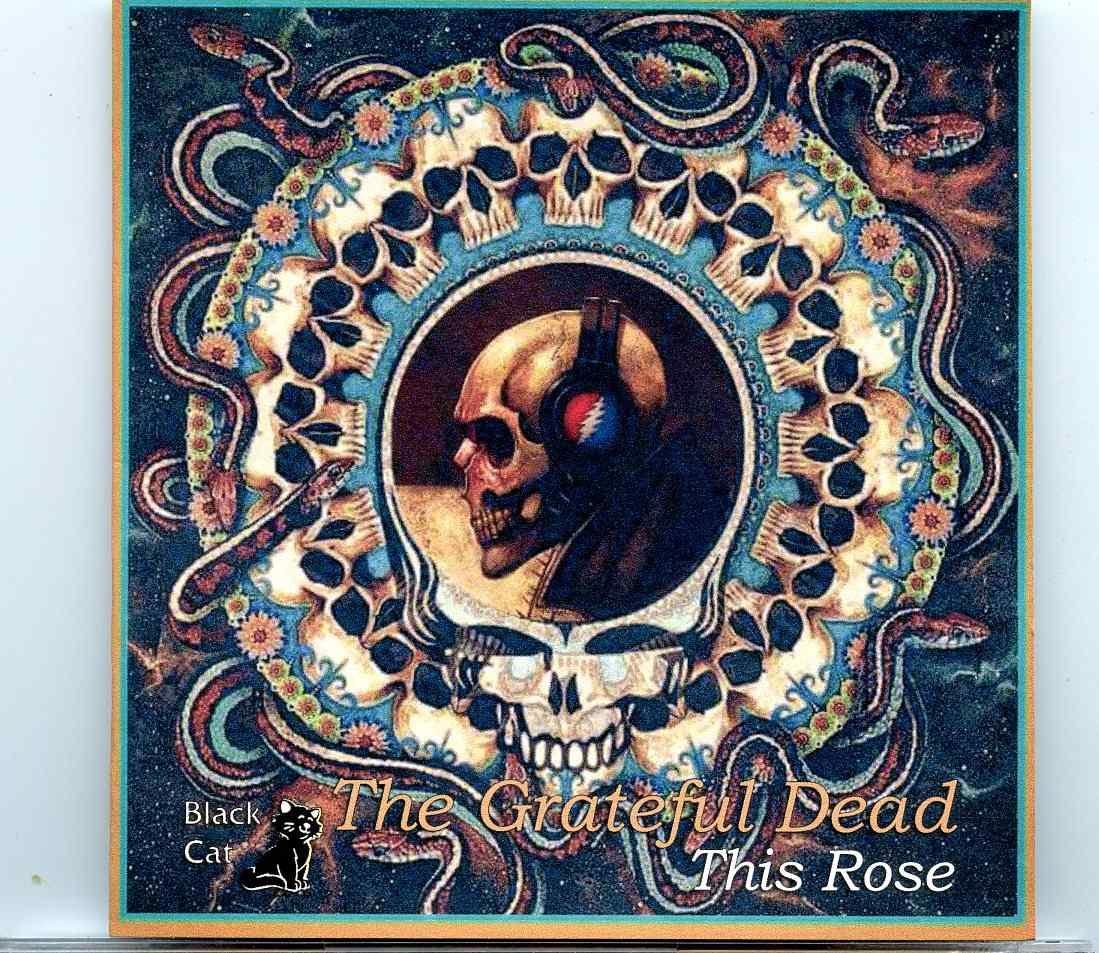 Grateful Dead – This Rose ( 2 CD SET ) ( Labor Temple, Minneapolis, MN, February 2nd, 1969 ) front cover Grateful Dead - This Rose ( 2 CD SET ) ( Labor Temple, Minneapolis, MN, February 2nd, 1969 ) front cover