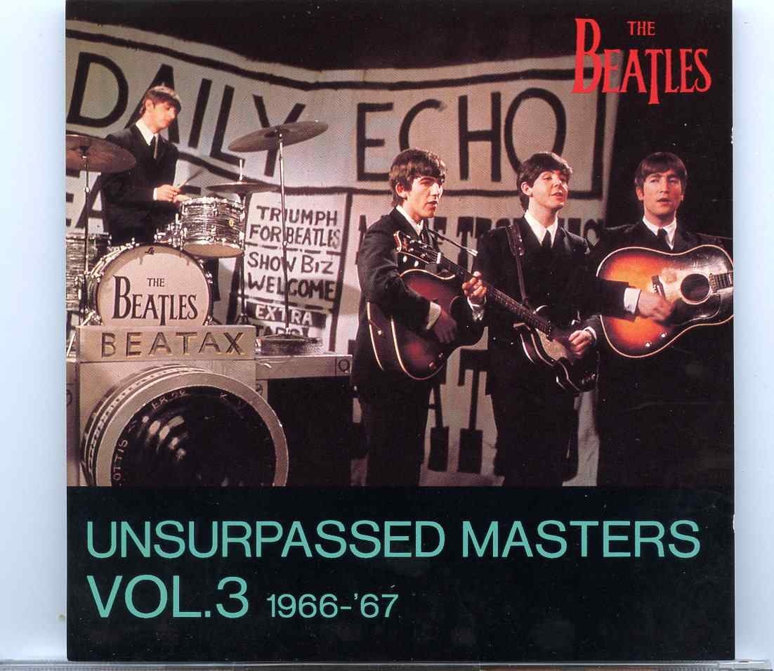 The Beatles – Unsurpassed Masters Vol. 3 ( 1966 – 1967 ) ( Sphinx Records ) ( 1 CD ) front cover The Beatles - Unsurpassed Masters Vol. 3 ( 1966 - 1967 ) ( Sphinx Records ) ( 1 CD ) front cover