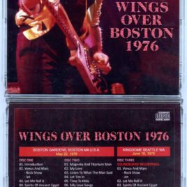Paul Mccartney – Wings Over Boston 1976 ( 3 CD SET ) ( Misterclaudel ) ( BostonGardens, May 22nd, 1976 and Kingdom, Seattle, June 10th, 1976 )