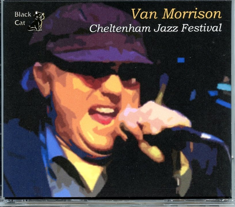 Van Morrison – Cheltenham Jazz Festival ( 3 CD SET ) ( Cheltenham Jazz Festival, England, April 8th, 1999 ) front cover Van Morrison - Cheltenham Jazz Festival ( 3 CD SET ) ( Cheltenham Jazz Festival, England, April 8th, 1999 ) front cover