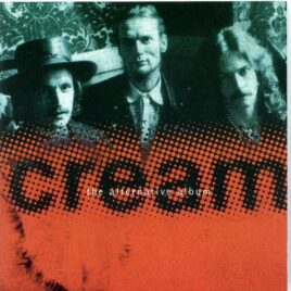 Eric Clapton - Cream The Alternative Album ( Masterplan ) ( Alternative tracks for Cream´s first album ) front cover