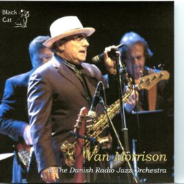 Van Morrison - The Danish Radio Jazz Orchestra ( Live from the Soundboard, Helsingor, Denmark, August 5th, 1995 ) front cover