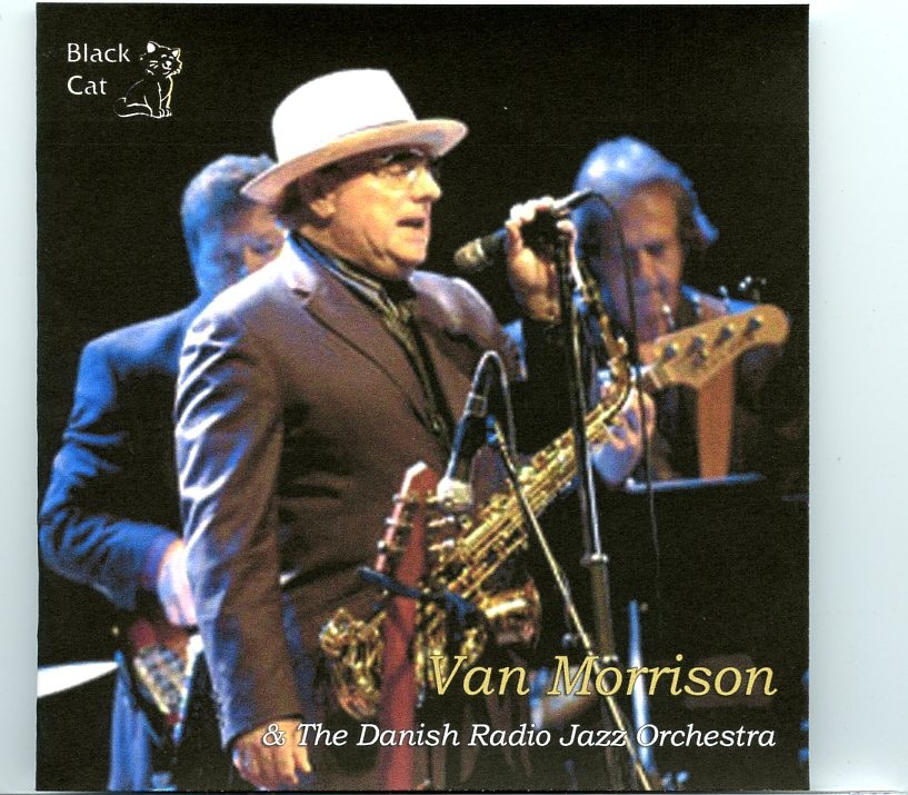 Van Morrison – The Danish Radio Jazz Orchestra ( Live from the Soundboard, Helsingor, Denmark, August 5th, 1995 ) front cover Van Morrison - The Danish Radio Jazz Orchestra ( Live from the Soundboard, Helsingor, Denmark, August 5th, 1995 ) front cover