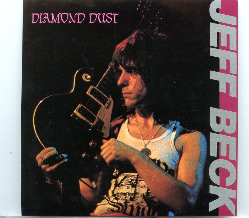 Jeff Beck – Diamond Dust ( 1975 – Boston Music Hall, May 3rd + Spectrum, Philadelphia, May 2nd + Nagoya, Japan, August 23rd ) front cover Jeff Beck - Diamond Dust ( 1975 - Boston Music Hall, May 3rd + Spectrum, Philadelphia, May 2nd + Nagoya, Japan, August 23rd ) front cover