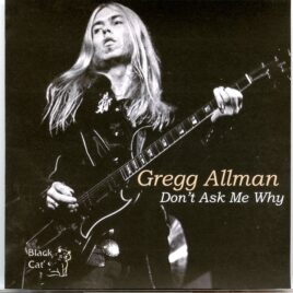 Allman Brothers - Don´t Ask Me Why ( Interview & 6trk, Hollywood, California, November 6th, 1974 ) front cover