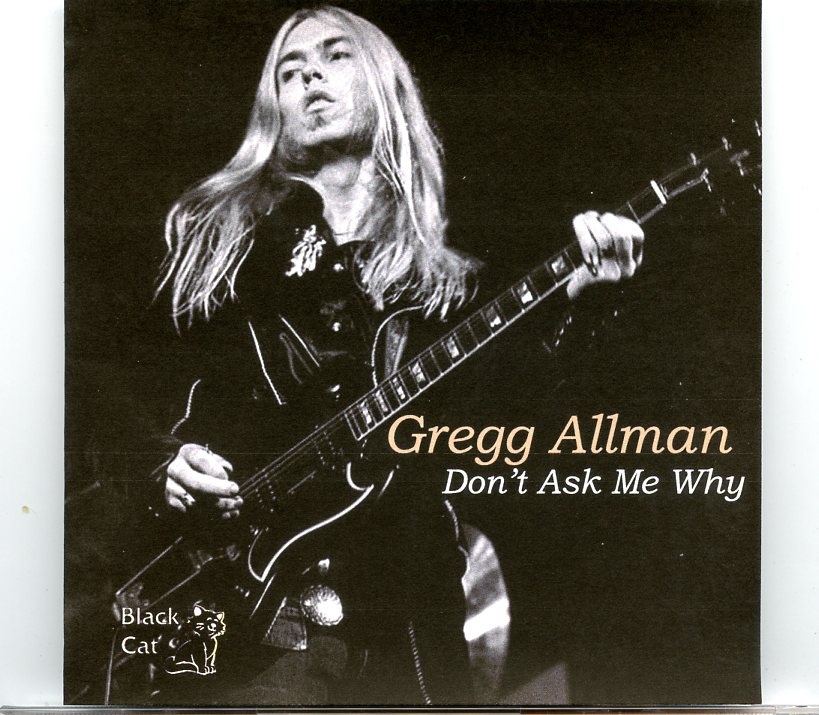 Allman Brothers – Don´t Ask Me Why ( Interview & 6trk, Hollywood, California, November 6th, 1974 ) front cover Allman Brothers - Don´t Ask Me Why ( Interview & 6trk, Hollywood, California, November 6th, 1974 ) front cover
