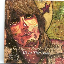 The Flying Burrito Brothers - ID At the Door ( Avalon Ballroom, San Francisco, CA, April 6th, 1969 ) front cover