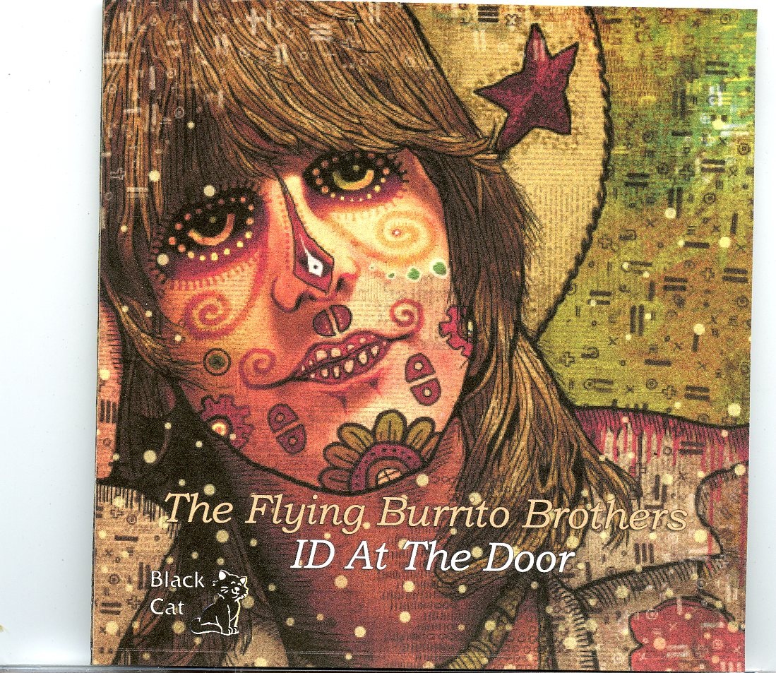 The Flying Burrito Brothers – ID At the Door ( Avalon Ballroom, San Francisco, CA, April 6th, 1969 ) front cover The Flying Burrito Brothers - ID At the Door ( Avalon Ballroom, San Francisco, CA, April 6th, 1969 ) front cover