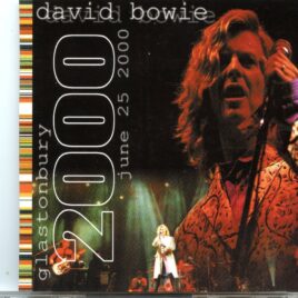 David Bowie - Glastonbury 2000 ( 2 CD SET ) ( Live at the Glastonbury Festival 2000 ) front cover