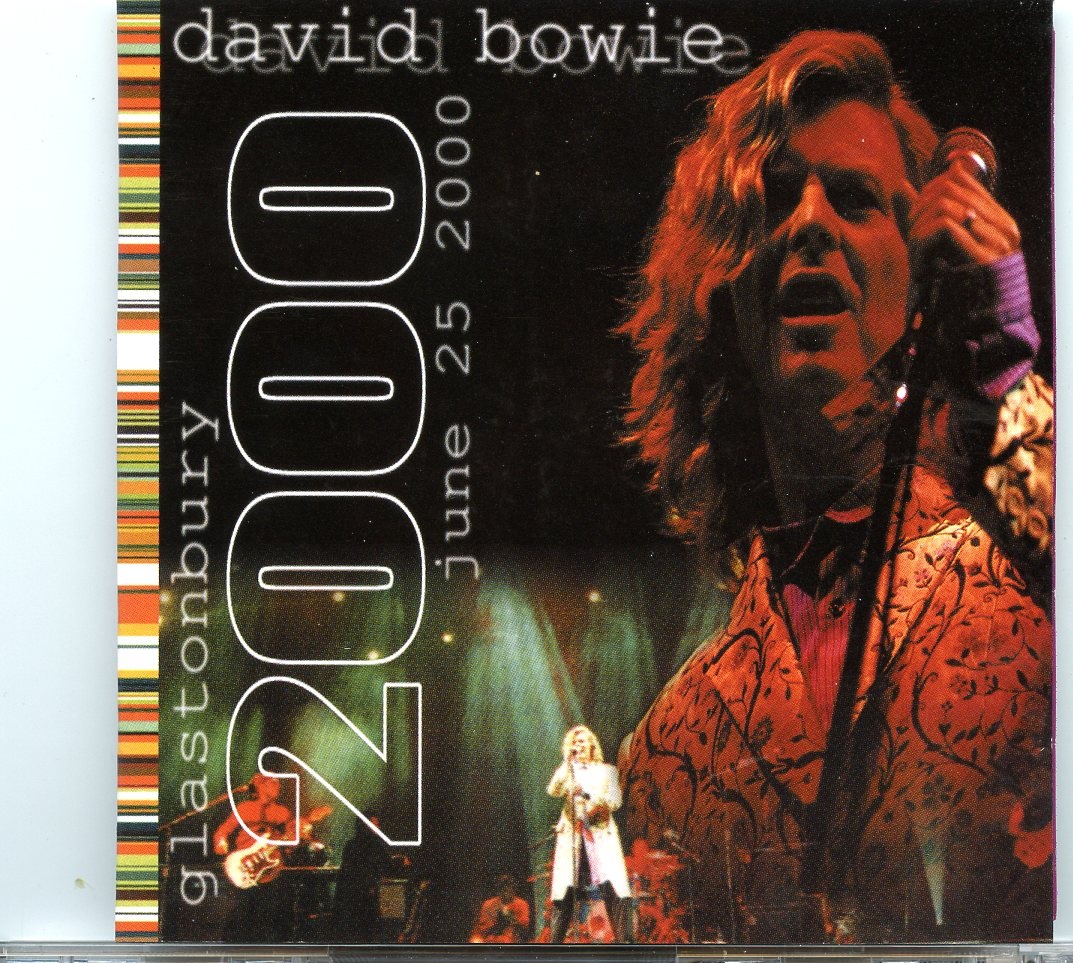 David Bowie – Glastonbury 2000 ( 2 CD SET ) ( Live at the Glastonbury Festival 2000 ) front cover David Bowie - Glastonbury 2000 ( 2 CD SET ) ( Live at the Glastonbury Festival 2000 ) front cover