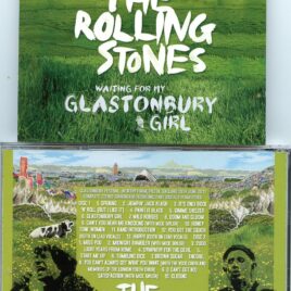 Rolling Stone - Waiting For My Glastonbury Girl ( 2 CD SET ) ( Glastonbury Festival, Worthy Farm, Pilton, England, June 29th, 2013 )
