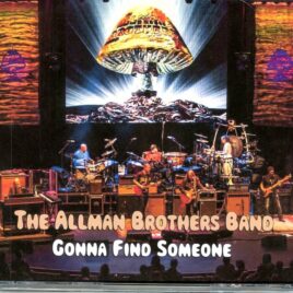 Allman Brothers - Gonna Find Someone ( 3 CD SET ) ( Beacon Theatre, New York City, March 19th, 2005 ) front cover