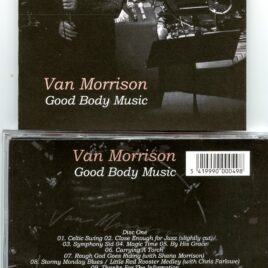 Van Morrison – Good Body Music ( 2 CD SET ) ( Wang Theatre, Boston, MA, March 27th, 2016 )