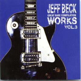 Jeff Beck - Great Rare Compilation Works Vol. 3  ( Scarecrow ) ( Excellent Series of Unreleased Material ) front cover