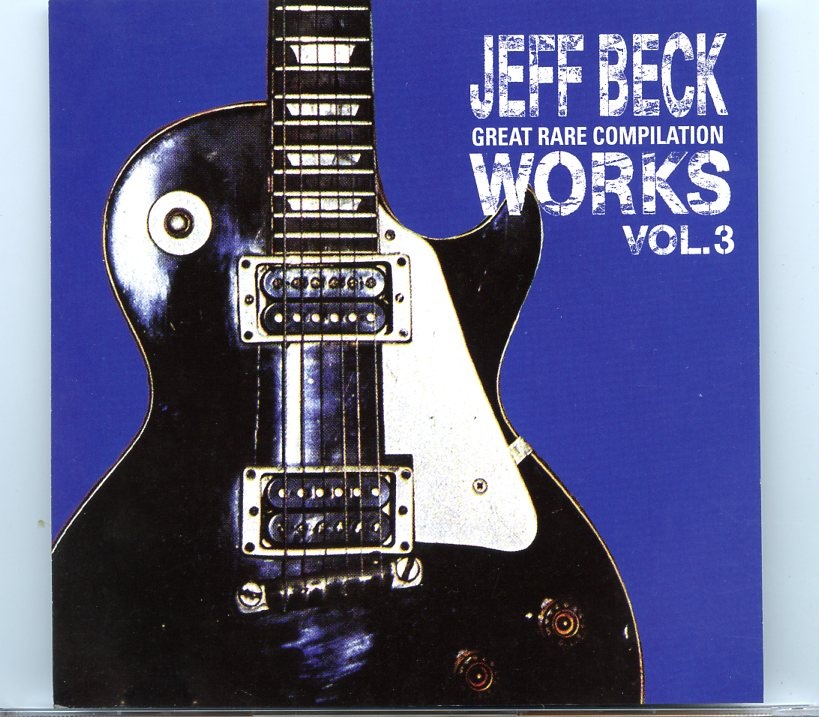Jeff Beck – Great Rare Compilation Works Vol. 3 ( Scarecrow ) ( Excellent Series of Unreleased Material ) front cover Jeff Beck - Great Rare Compilation Works Vol. 3 ( Scarecrow ) ( Excellent Series of Unreleased Material ) front cover
