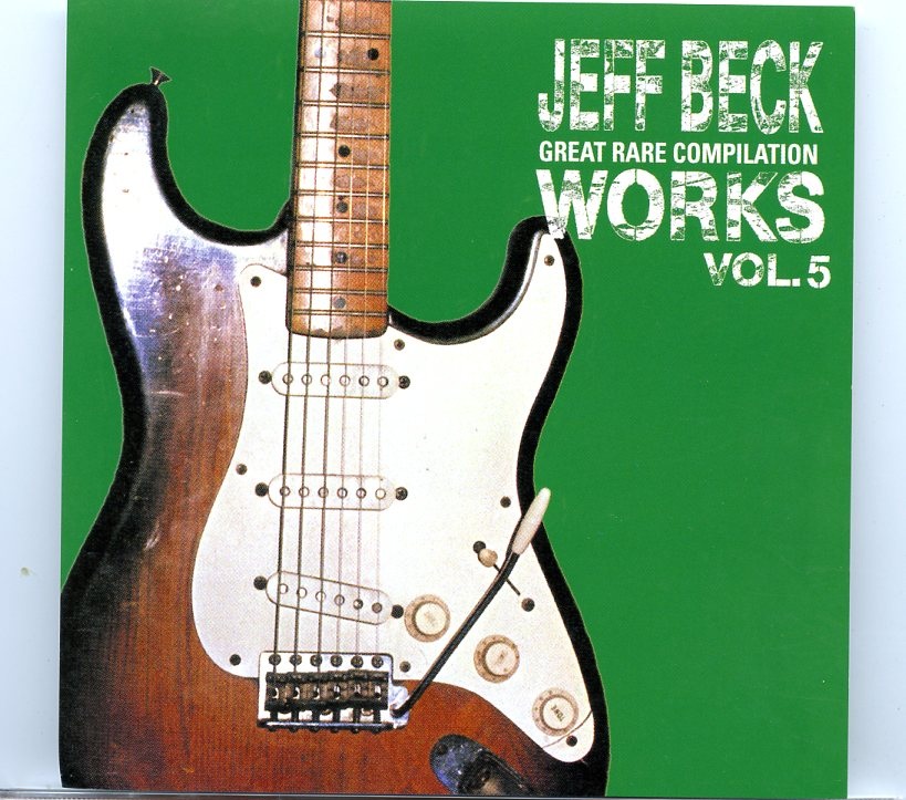 Jeff Beck – Great Rare Compilation Works Vol. 5 ( Scarecrow ) ( Excellent Series of Unreleased Material ) front cover Jeff Beck - Great Rare Compilation Works Vol. 5 ( Scarecrow ) ( Excellent Series of Unreleased Material ) front cover