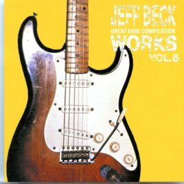 Jeff Beck - Great Rare Compilation Works Vol. 6  ( Scarecrow ) ( Excellent Series of Unreleased Material ) front cover