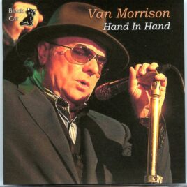 Van Morrison - Hand in Hand ( 2 CD SET ) ( The Audience at the Dome, Brighton, England, February 17th, 2014 ) front cover