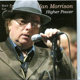 Van Morrison - Higher Power ( 2 CD SET ) ( The Sunrise Musical Theatre, Sunrise, FL, December 30th, 1996 ) front cover