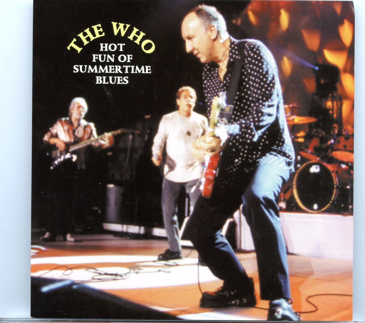 The Who – Hot Fun Summertime Blues ( 2 CD SET ) ( Live at Pepsi Center, Denver, Colorado, USA, August 24th, 2000 ) front cover The Who - Hot Fun Summertime Blues ( 2 CD SET ) ( Live at Pepsi Center, Denver, Colorado, USA, August 24th, 2000 ) front cover
