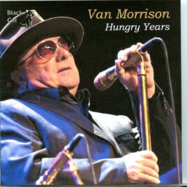 Van Morrison - Hungry Years ( 2 CD SET ) ( The Princess Theatre in Torquay, Devon UK, August 20th, 2006 ) front cover