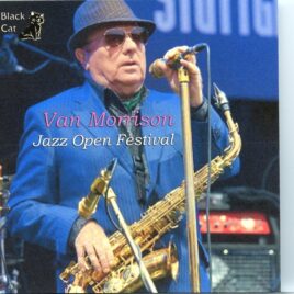 Van Morrison - Jazz Open Festival ( 2 CD SET ) ( Neues Schloss, Enrenhof, Stuttgart, Germany, July 13th, 2016 ) front cover