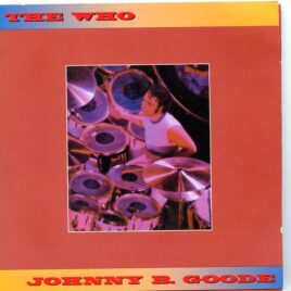 The Who - Johnny B Goode  ( 2 CD SET ) ( Oakland Coliseum , San Francisco , CA , USA , October 10th , 1976 ) front cover