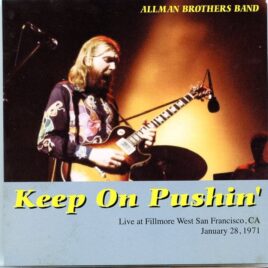 Allman Brothers - Keep on Pushin´ ( 2 CD SET ) ( Fillmore West San Francisco, CA, January 28th, 1971 ) front cover
