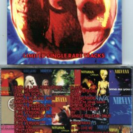 Nirvana - Limited Single Rare Tracks ( Collection of Rare Mixes plus live )