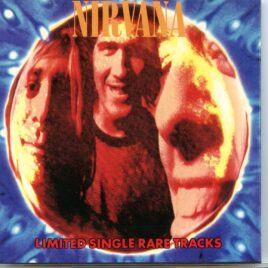 Nirvana - Limited Single Rare Tracks ( Collection of Rare Mixes plus live ) front cover