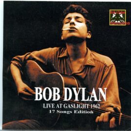 Bob Dylan - Live at Gaslight 1962 ( 17 Songs Edition ) front cover
