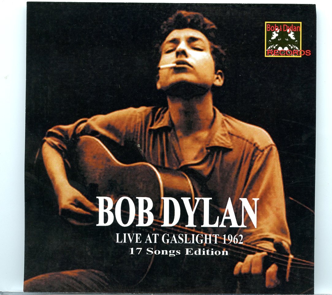 Bob Dylan – Live at Gaslight 1962 ( 17 Songs Edition ) front cover Bob Dylan - Live at Gaslight 1962 ( 17 Songs Edition ) front cover