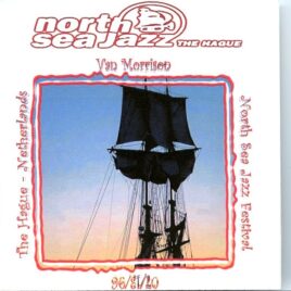Van Morrison - Live At The North Sea Jazz Festival ( 2 CD SET ) ( The Hague, Netherlands, July 13th, 1996 ) front cover