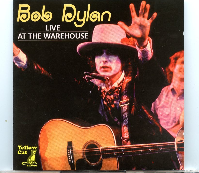 Bob Dylan – Live at the Warehouse ( 2 CD SET ) ( New Orleans, May 3rd, 1976 ) front cover Bob Dylan - Live at the Warehouse ( 2 CD SET ) ( New Orleans, May 3rd, 1976 ) front cover